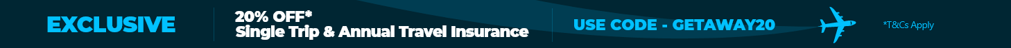 EXCLUSIVE 20% Off* Single Trip & Annual Travel Insurance - Use Code GETAWAY20 *T&Cs Apply